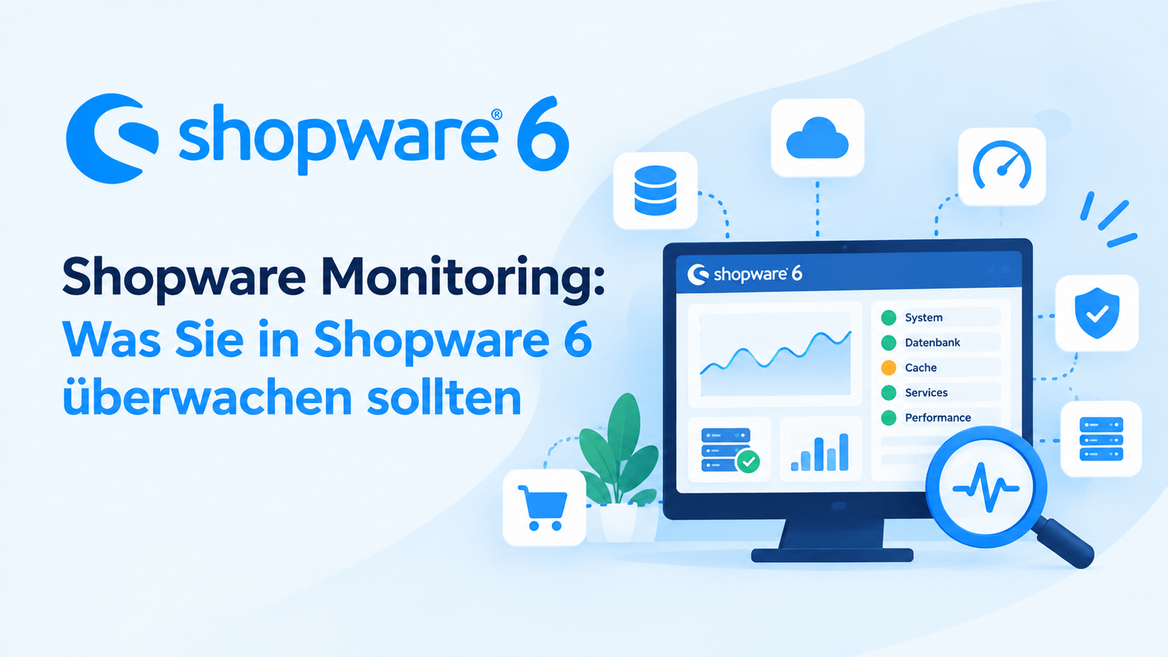 Shopware Monitoring: Was Sie in Shopware 6 überwachen sollten