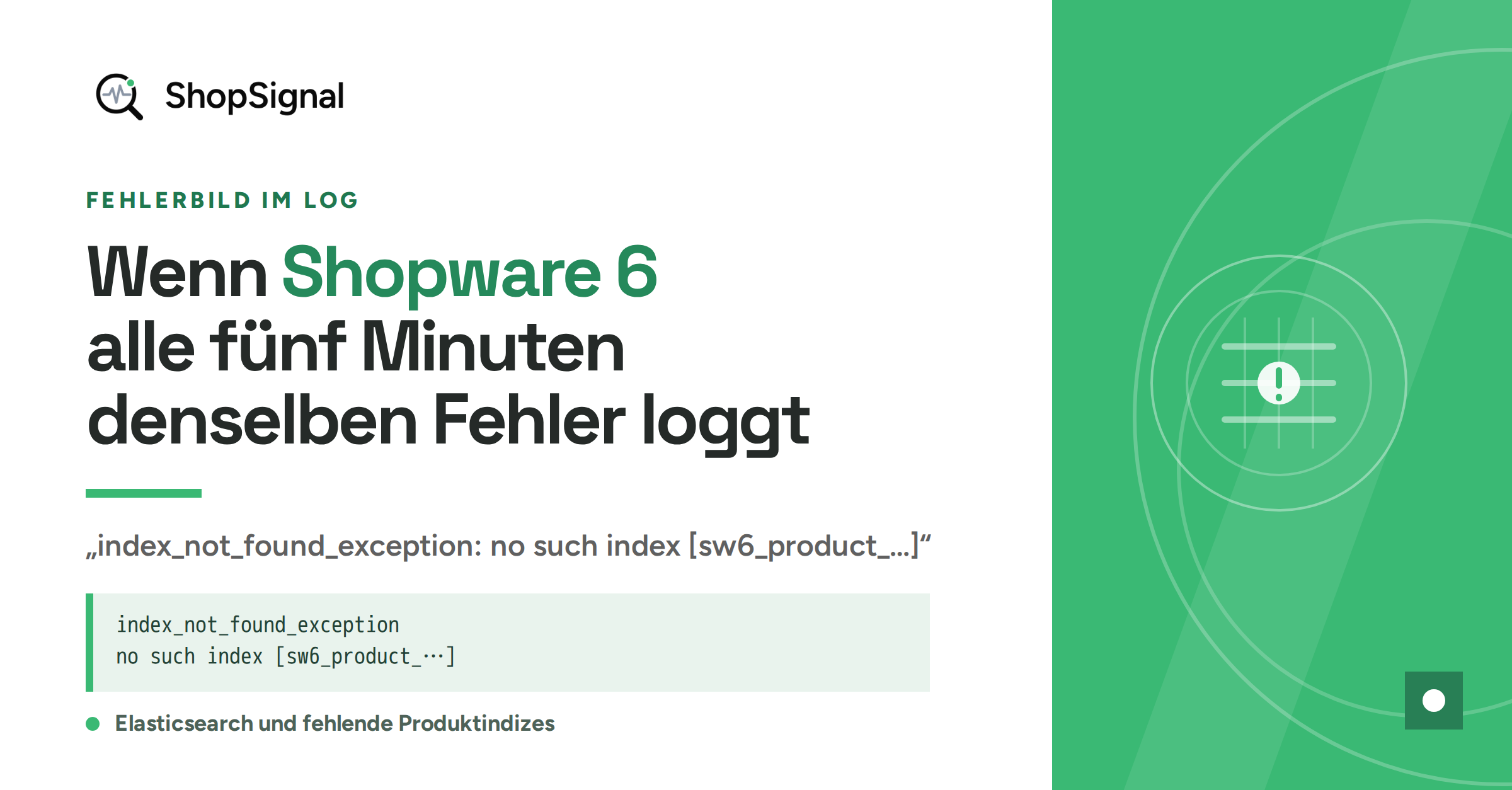 Shopware 6: „index_not_found_exception: no such index [sw6_product_…]“ alle fünf Minuten im Log