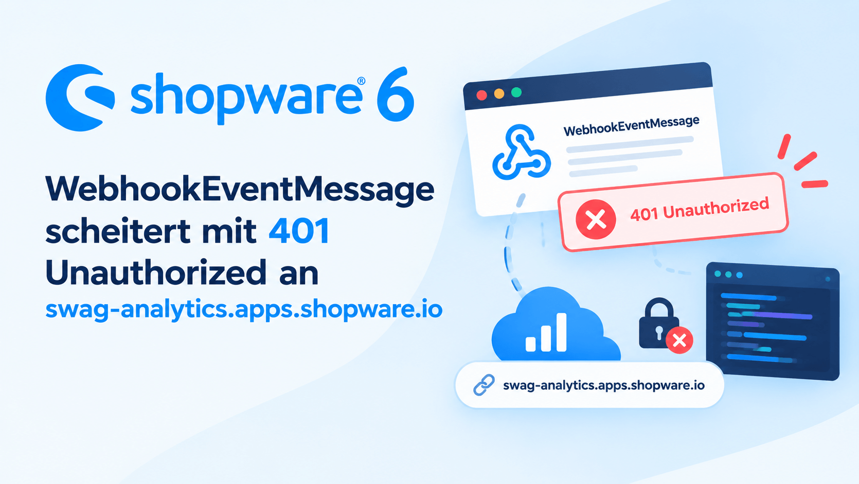 Shopware: WebhookEventMessage scheitert mit 401 Unauthorized an swag-analytics.apps.shopware.io