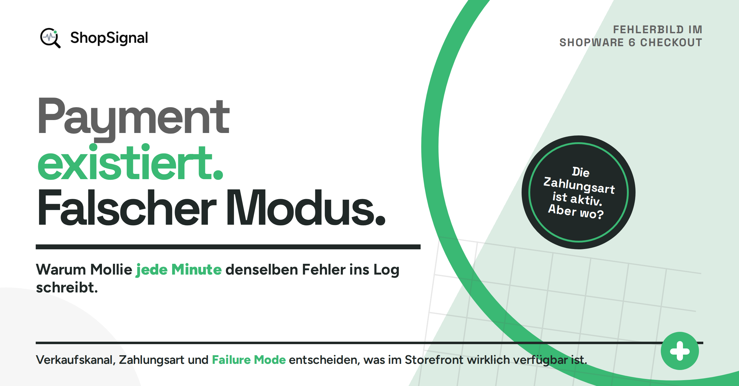 Mollie in Shopware 6: „Payment exists, but the wrong mode is used“ – warum der Fehler jede Minute im Log steht